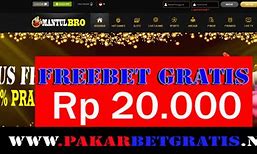 Bonus Freebet Gratis Freebet Slot Tanpa Deposit 2020 Tanpa Syarat