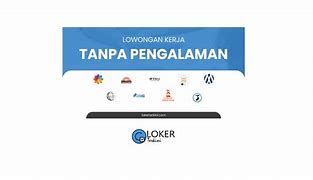 Loker Lulusan Sma Non Pengalaman Jakarta Barat